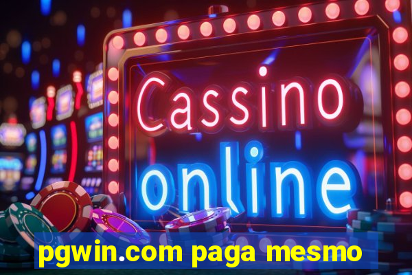 pgwin.com paga mesmo